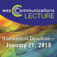 NOMINATE for the MRS Communications Lecture for the 2019 MRS Spring Meeting &amp; Exhibit