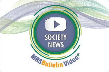MRS Bulletin Video Society News